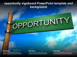 Opportunity signboard powerpoint template and background