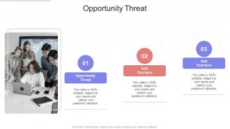 Opportunity Threat In Powerpoint And Google Slides Cpb