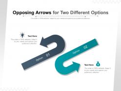 Opposing arrows for two different options