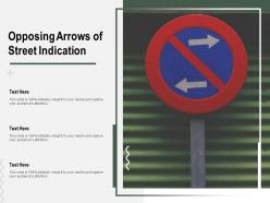 Opposing arrows of street indication