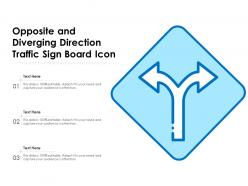 Opposite and diverging direction traffic sign board icon