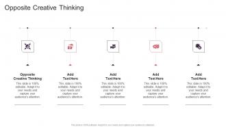 Opposite Creative Thinking In Powerpoint And Google Slides Cpb