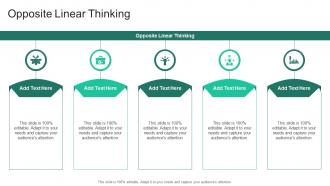 Opposite Linear Thinking In Powerpoint And Google Slides Cpb