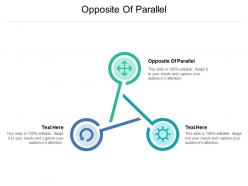 Opposite of parallel ppt powerpoint presentation infographic template graphics template cpb
