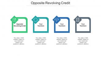 Opposite revolving credit ppt powerpoint presentation infographic template ideas cpb