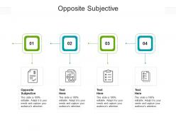 Opposite subjective ppt powerpoint presentation model graphic tips cpb