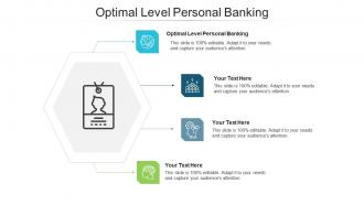 Optimal level personal banking ppt powerpoint presentation ideas background image cpb
