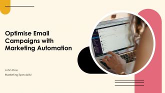 Optimise Email Campaigns With Marketing Automation PPT Slides ACP