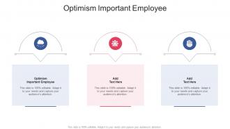 Optimism Important Employee In Powerpoint And Google Slides Cpb