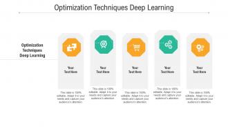 Optimization techniques deep learning ppt powerpoint presentation icon show cpb