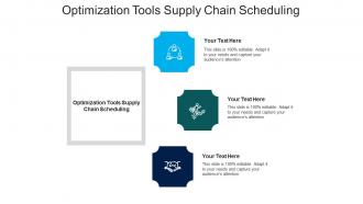 Optimization tools supply chain scheduling ppt powerpoint presentation inspiration graphics tutorials cpb