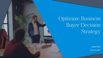 Optimize Business Buyer Decision Strategy PPT Presentation AT