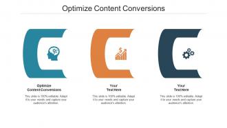 Optimize content conversions ppt powerpoint presentation ideas show cpb