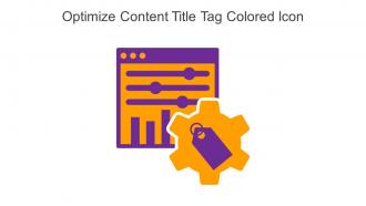 Optimize Content Title Tag Colored Icon In Powerpoint Pptx Png And Editable Eps Format