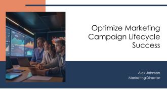 Optimize Marketing Campaign Lifecycle Success PPT Sample AT