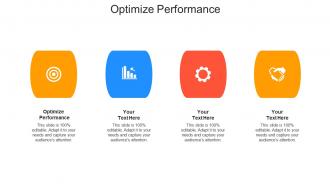 Optimize performance ppt powerpoint presentation ideas outfit cpb