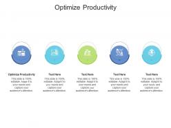 Optimize productivity ppt powerpoint presentation graphics cpb
