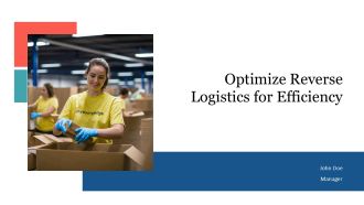 Optimize Reverse Logistics For Efficiency PPT Structure AT
