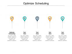 Optimize scheduling ppt powerpoint presentation pictures icons cpb