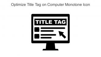 Optimize Title Tag On Computer Monotone Icon In Powerpoint Pptx Png And Editable Eps Format