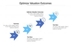Optimize valuation outcomes ppt powerpoint presentation file infographic template cpb