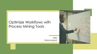 Optimize Workflows With Process Mining Tools PPT Presentation AT