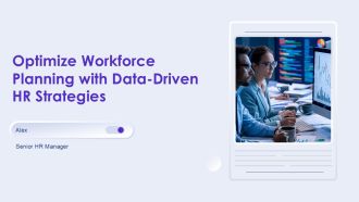 Optimize Workforce Planning With Data Driven HR Strategies PPT Summary AT