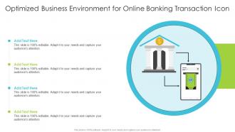 Optimized Business Environment For Online Banking Transaction Icon