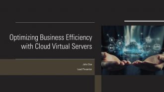 Optimizing Business Efficiency With Cloud Virtual Servers PPT Sample ACP