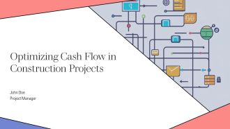 Optimizing Cash Flow In Construction Projects PPT Sample AT