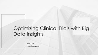 Optimizing Clinical Trials With Big Data Insights PPT Guidelines AT