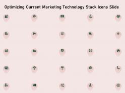 Optimizing current marketing technology stack icons slide ppt design templates
