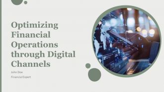 Optimizing Financial Operations Through Digital Channels PPT Designs AT