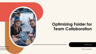 Optimizing Folder For Team Collaboration PPT Template AT