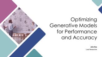 Optimizing Generative Models For Performance And Accuracy PPT PowerPoint AT