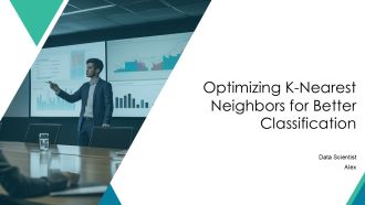 Optimizing K Nearest Neighbors For Better Classification PPT Template AT