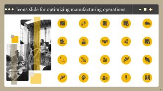 Optimizing Manufacturing Operations Powerpoint Presentation Slides Good Professionally