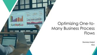 Optimizing One To Many Business Process Flows PPT Information AT