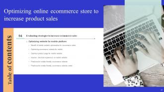 Optimizing Online Ecommerce Store To Increase Product Sales Powerpoint Presentation Slides Ideas Researched