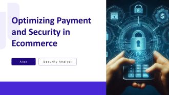 Optimizing Payment And Security In Ecommerce Ppt Demonstration At