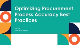 Optimizing Procurement Process Accuracy Best Practices PPT Mockup ACP