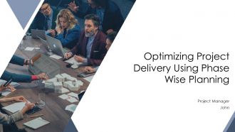 Optimizing Project Delivery Using Phase Wise Planning PPT Designs AT