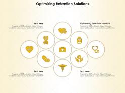 Optimizing retention solutions ppt powerpoint presentation ideas