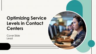 Optimizing Service Levels In Contact Centers PPT Slides AT