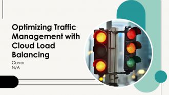 Optimizing Traffic Management With Cloud Load Balacing PPT Graphics AT