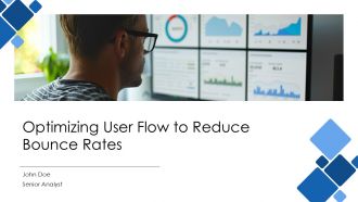 Optimizing User Flow To Reduce Bounce Rates PPT Guidelines AT Optimizing User Flow To Reduce Bounce Rates PPT Guidelines AT