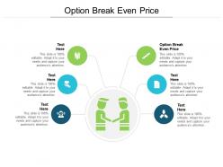 Option break even price ppt powerpoint presentation model graphics download cpb