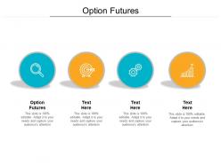 Option futures ppt powerpoint presentation infographics vector cpb