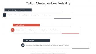Option Strategies Low Volatility In Powerpoint And Google Slides Cpb