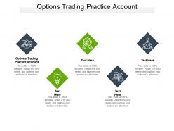 Options trading practice account ppt powerpoint presentation professional background cpb